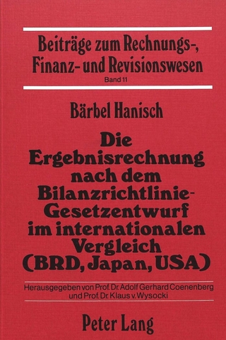 Die Ergebnisrechnung nach dem Bilanzrichtlinie-Gesetzentwurf im internationalen Vergleich (BRD, Japan, USA)