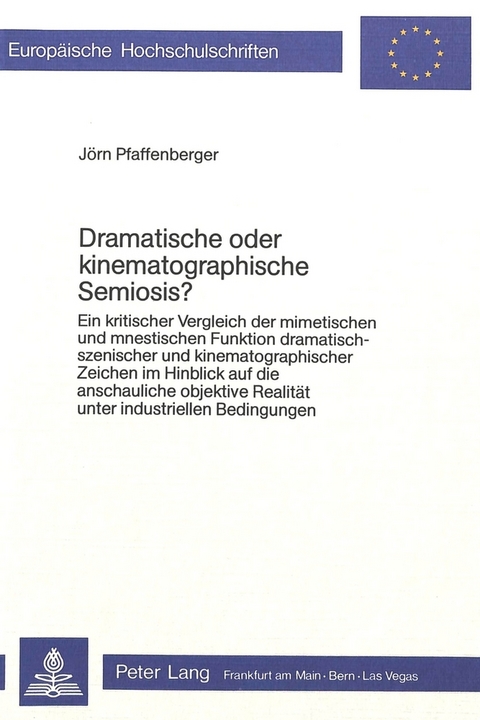 Dramatische oder kinematographische Semiosis? - Joern Pfaffenberger