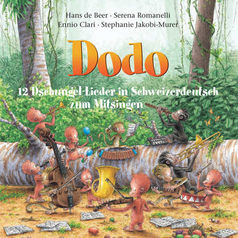 Dodo / 12 Dschungel-Lieder in Schweizerdeutsch zum Mitsingen - 