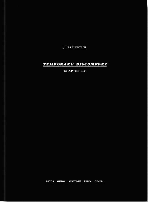 Temporary Discomfort - Jules Spinatsch