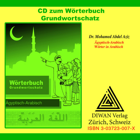 W&ouml;rterbuch Grundwortschatz, &Auml;gyptisch-Arabisch, CD - Mohamed Abdel Aziz