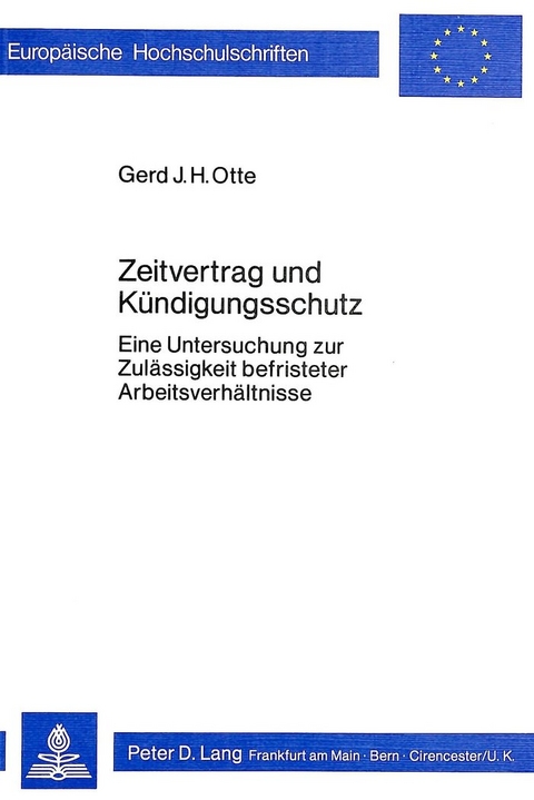 Zeitvertrag und K&uuml;ndigungsschutz - Gerd J.H. Otto
