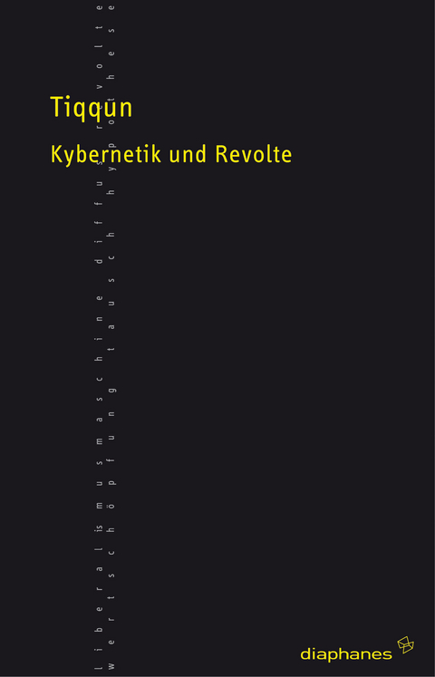 Kybernetik und Revolte -  Tiqqun