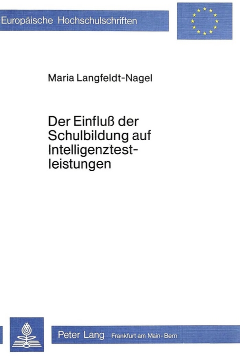 Der Einfluss der Schulbildung auf Intelligenztestleistungen - Maria Langfeldt-Nagel