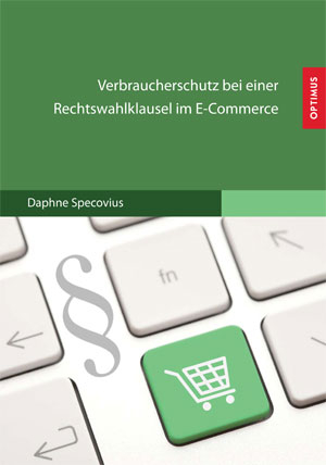 Verbraucherschutz bei einer Rechtswahlklausel im E-Commerce