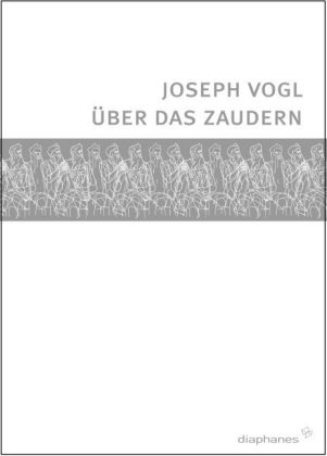 &Uuml;ber das Zaudern - Joseph Vogl