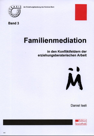 Familienmediation in den Konfliktfeldern der erziehungsberaterischen Arbeit
