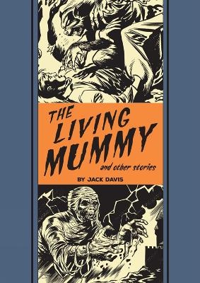 The Living Mummy and Other Stories - Jack Davis, Al Feldstein