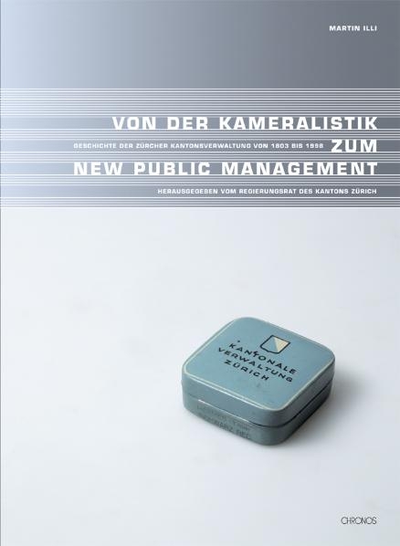 Von der Kameralistik zum New Public Management - Martin Illi