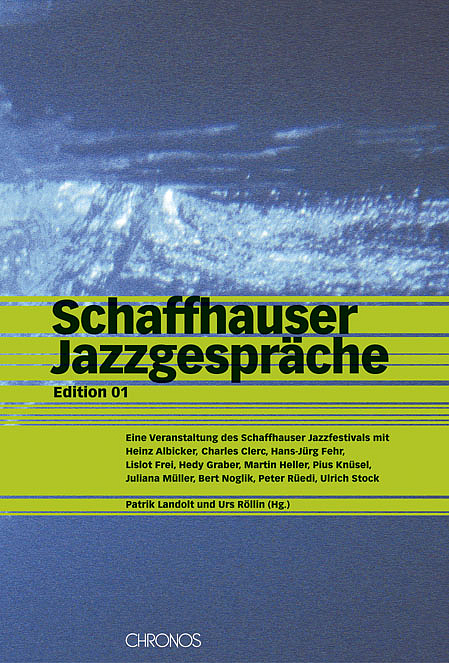 Schaffhauser Jazzgespr&auml;che - 