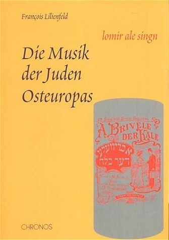 Die Musik der Juden Osteuropas - Fran&ccedil;ois Lilienfeld