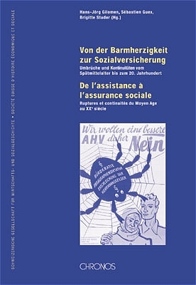 Von der Barmherzigkeit zur Sozialversicherung /De l'assistance &agrave; l'assurance sociale - 
