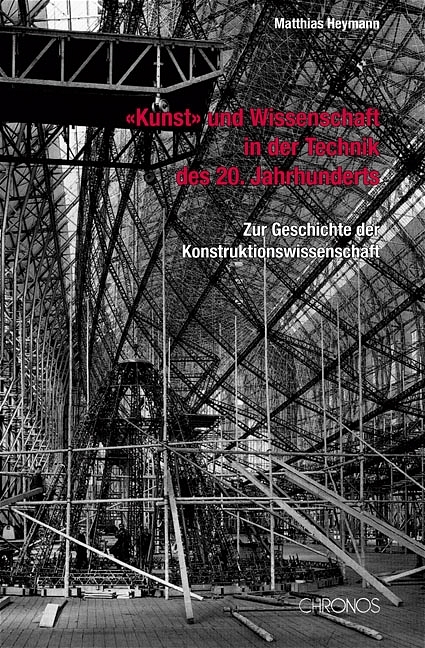 "Kunst" und Wissenschaft in der Technik des 20. Jahrhunderts - Matthias Heymann