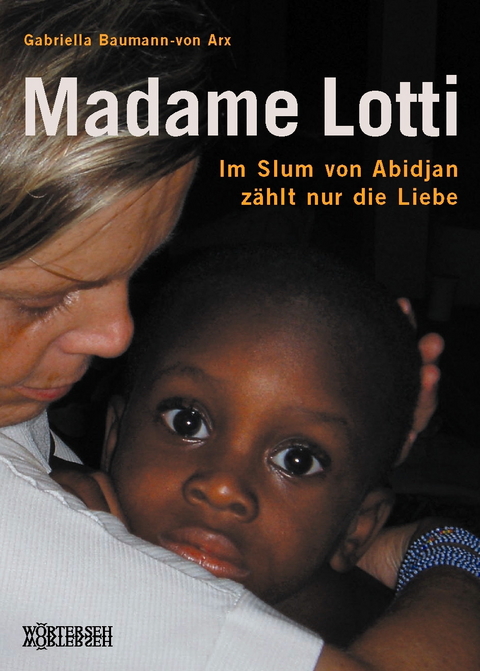 Madame Lotti - Gabriella Baumann-von Arx