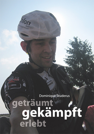 Geträumt - gekämpft - erlebt