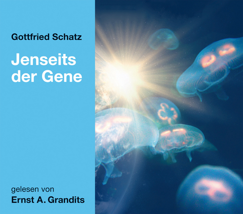 Jenseits der Gene - Gottfried Schatz