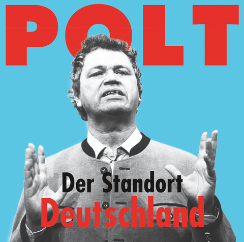 Der Standort Deutschland - Gerhard Polt