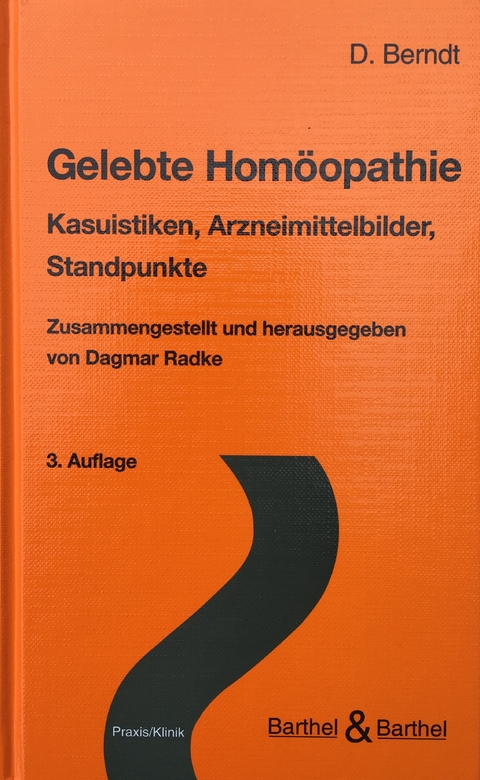 Gelebte Hom&ouml;opathie - Dietrich Berndt
