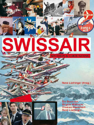 Swissair - Mythos und Grounding - 