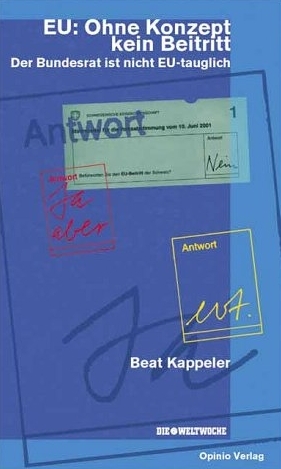 EU: Ohne Konzept kein Beitritt - Beat Kappeler