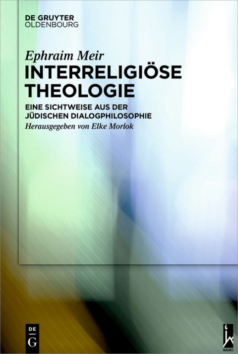 Interreligi&ouml;se Theologie - Ephraim Meir