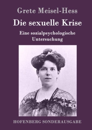 Die sexuelle Krise - Grete Meisel-Hess