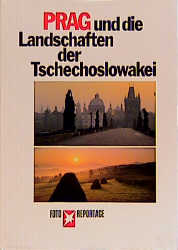 Prag und die Landschaften der Tschechoslowakei