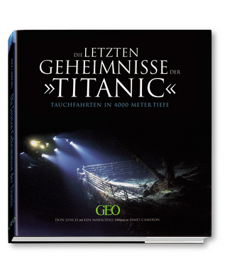 Die letzten Geheimnisse der Titanic