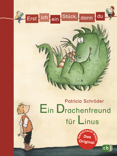 Erst ich ein St&uuml;ck, dann du - Ein Drachenfreund f&uuml;r Linus - Patricia Schr&ouml;der