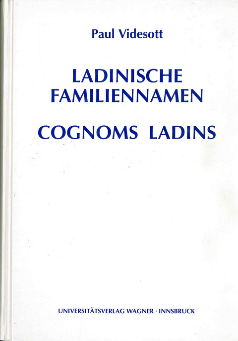 Ladinische Familiennamen - Cognoms Ladins - Paul Videsott