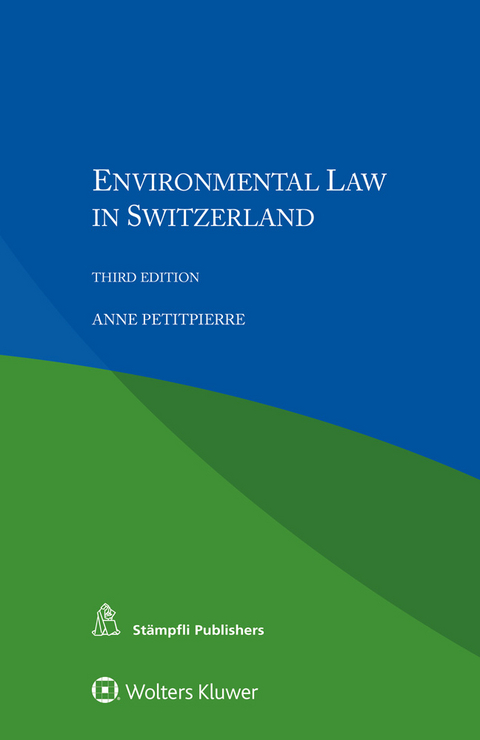 Environmental Law in Switzerland - Anne Petitpierre