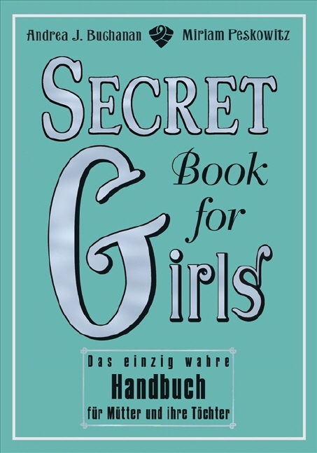 Secret Book for Girls - Miriam Peskowitz, Andrea Buchanan