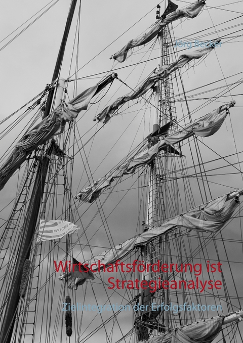 Wirtschaftsf&ouml;rderung ist Strategieanalyse - J&ouml;rg Becker