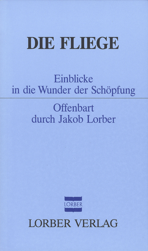 Die Fliege - Jakob Lorber