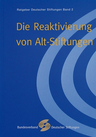 Die Reaktivierung von Alt-Stiftungen
