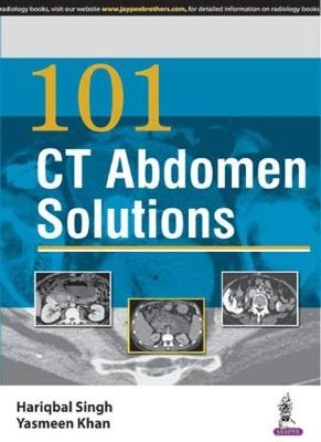 101 CT Abdomen Solutions - Hariqbal Singh, Yasmeen Khan