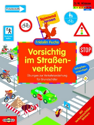 Vorsichtig im Straßenverkehr - Übungen zur Verkehrserziehung für Grundschüler