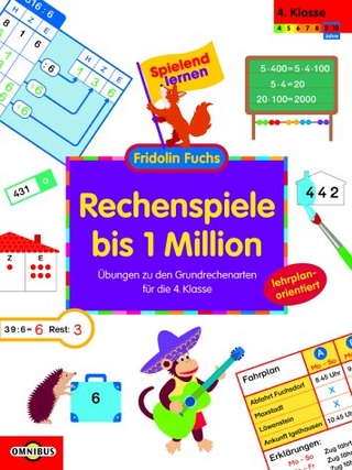 Rechenspiele bis 1 Million -  Übungen zu den Grundrechenarten für die 4. Klasse
