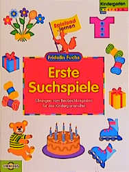 Erste Suchspiele - Übungen zum Beobachtungssinn für das Kindergartenalter