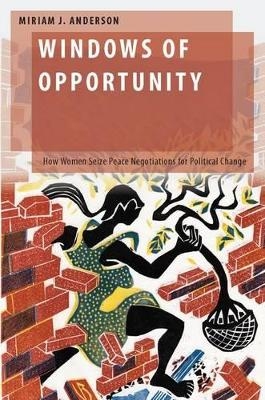Windows of Opportunity - Miriam J. Anderson