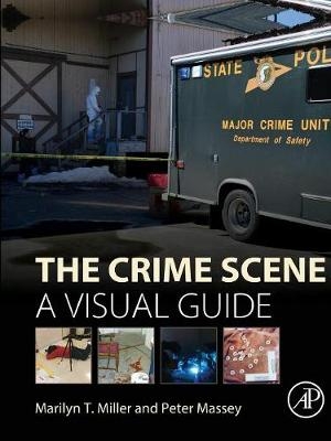 The Crime Scene - Marilyn T. Miller, Peter Massey