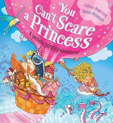 You Can't Scare a Princess! - Gillian Rogerson