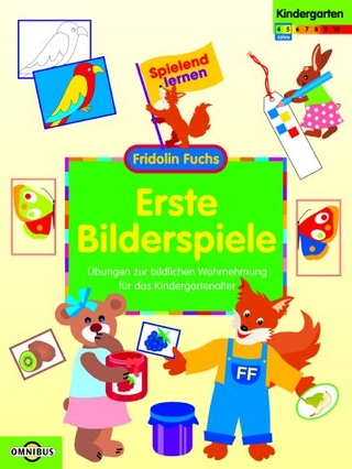 Erste Bilderspiele Übungen zur bildlichen Wahrnehmung für das Kindergartenalter