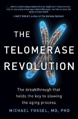 The Telomerase Revolution