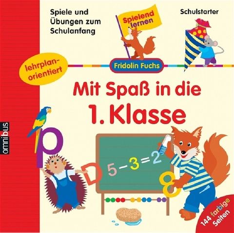 Mit Spa&szlig; in die 1. Klasse