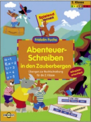 Abenteuer-Schreiben in den Zauberbergen. Übungen zur Rechtschreibung für die 2. Klasse