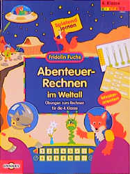 Abenteuer-Rechnen im Weltall - Übungen zum Rechnen für die 4. Klasse