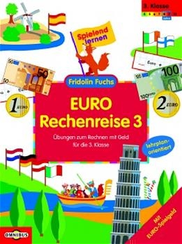 EURO-Rechenreise 3 - Übungen zum Rechnen mit Geld für die 3. Klasse