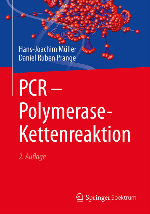 PCR - Polymerase-Kettenreaktion - Hans-Joachim M&uuml;ller, Daniel Ruben Prange