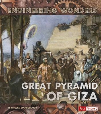 The Great Pyramid of Giza - Rebecca Stanborough